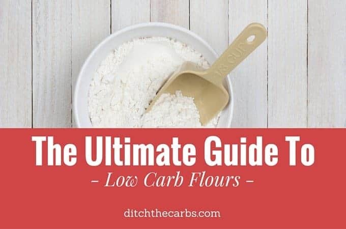 Ultimate Guide To Low-Carb Flours